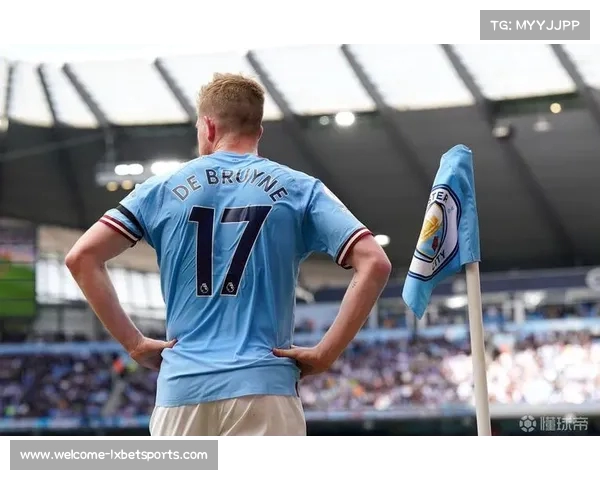 瓜帅回顾十年历程 永恒铭记德布劳内的伟大时刻